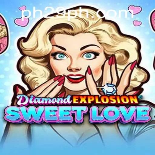 DiamondExplosionSweetLove: A Captivating New Game with a Sparkle