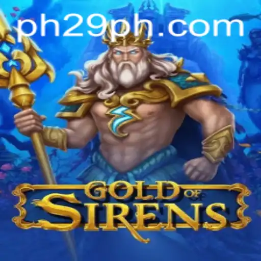 Exploring GoldofSirens: The Enchanting World of Strategy and Adventure