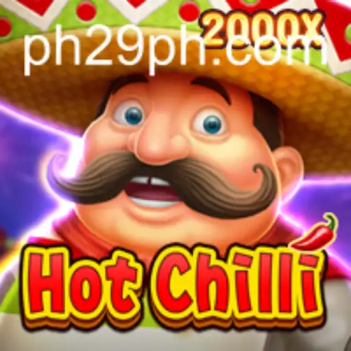 Unveiling the Excitement of HotChilli: A Dive into the Game by 29PH.COM