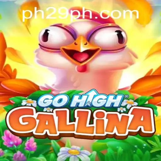Unveiling GoHighGallina: The Game That Captivates the Gaming World