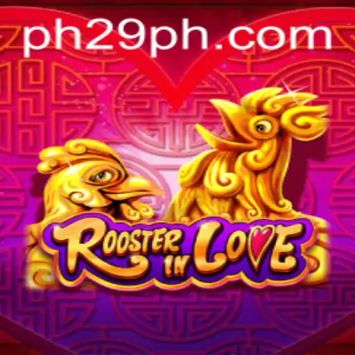 Discover the Fascinating World of RoosterInLove: A Unique Gaming Experience